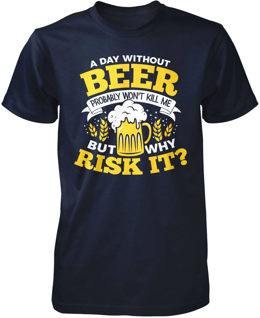 A Day Without Beer