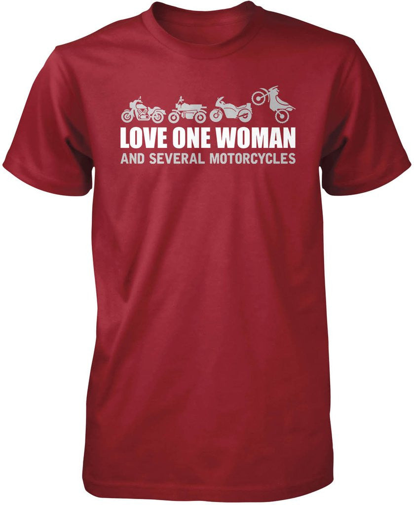 Love One Woman and Several Motorcycles